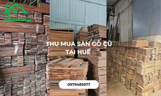 Thu mua sàn gỗ cũ tại Huế