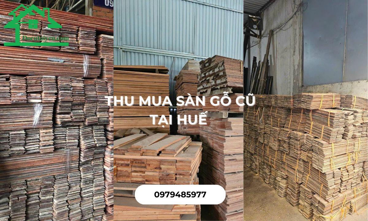 Thu mua sàn gỗ cũ tại Huế