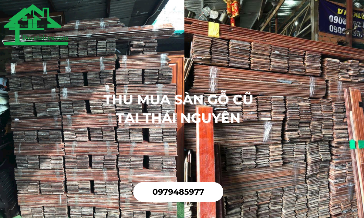 Thu mua sàn gỗ cũ tại Thái Nguyên