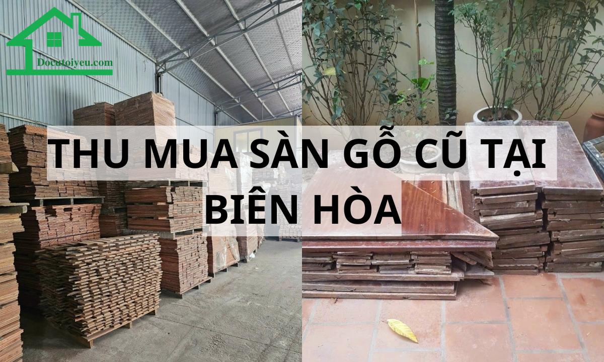 Thu mua sàn gỗ cũ tại Biên Hòa