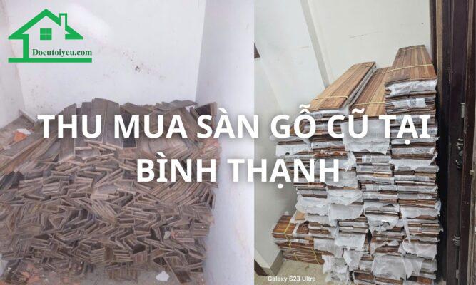 Thu mua sàn gỗ cũ tại Bình Thạnh