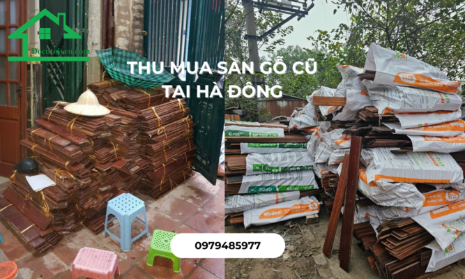 Thu mua sàn gỗ cũ tại Hà Đông