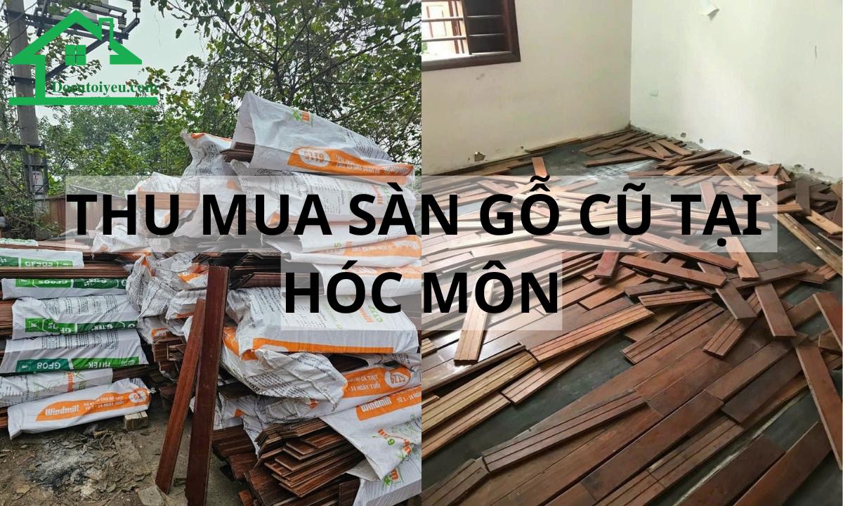 Thu mua sàn gỗ cũ tại hóc môn