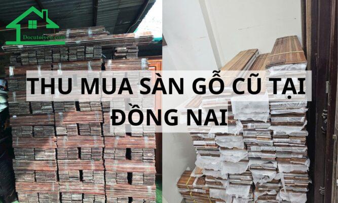 Thu mua sàn gỗ cũ tại Đồng Nai