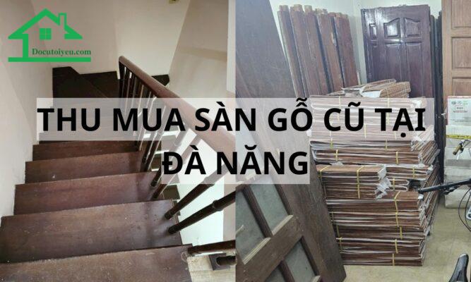 Thu mua sàn gỗ cũ tại Đà Nẵng