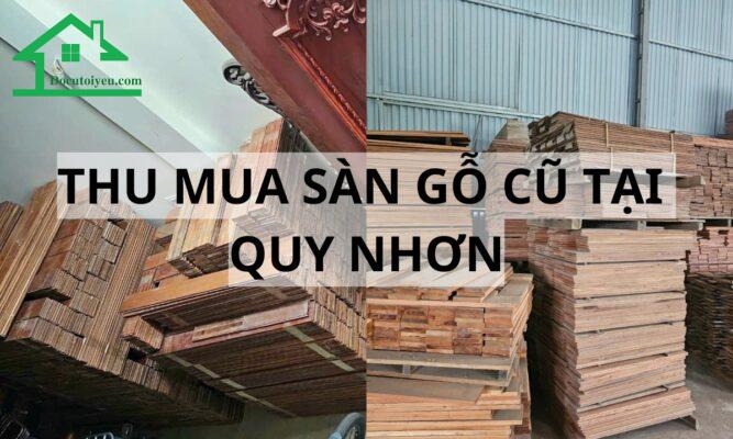 Thu mua sàn gỗ cũ tại Quy Nhơn