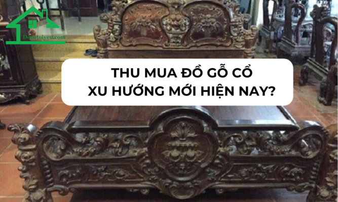 xu hướng mua đồ gỗ cổ